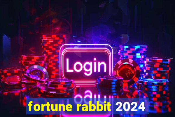 fortune rabbit 2024